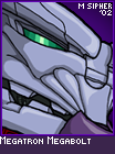 I do NOT accept this to be RiD Megs. RiD Megs is a godsdamned moron. He does NOT deserve such a cool toy.